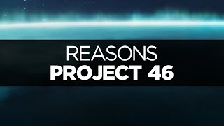 [LYRICS] Project 46 - Reasons (ft. Andrew Allen)