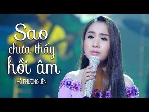 Sao Chưa Thấy Hồi Âm - Hồ Phương Liên (Á Quân Thần Tượng Bolero 2017) [MV Official]