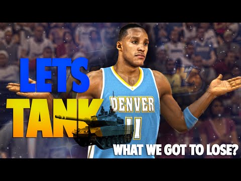 NBA 2K15 Denver Nuggets MyGM Ep.6 - LETS TANK! (2K16 Rosters)
