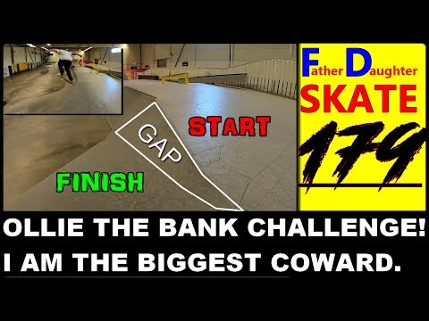 FD skate 179: I am the biggest coward! :-/ Ollie down the bank challenge!