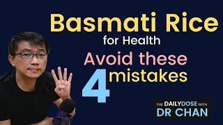 4 Mistakes People Make with Basmati Rice.