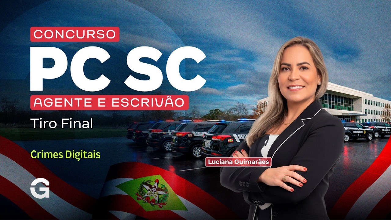 Concurso PC SC Agente e Escrivão | Tiro Final em Crimes Digitais com Luciana Guimarães