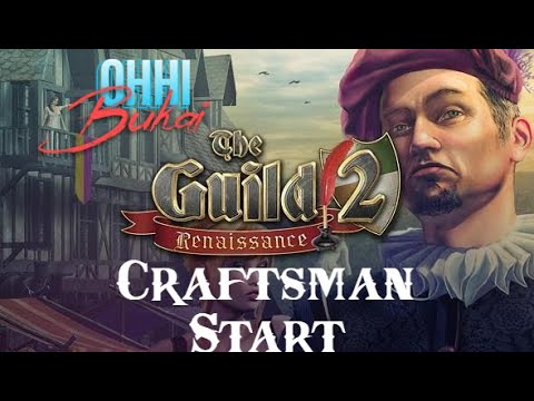 The Guild 2 Renaissance: Hard Ulm Ep. 1 Craftsman Start