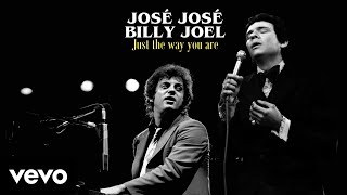 Billy Joel - Just the way you are ft. José José (Te quiero tal como eres)