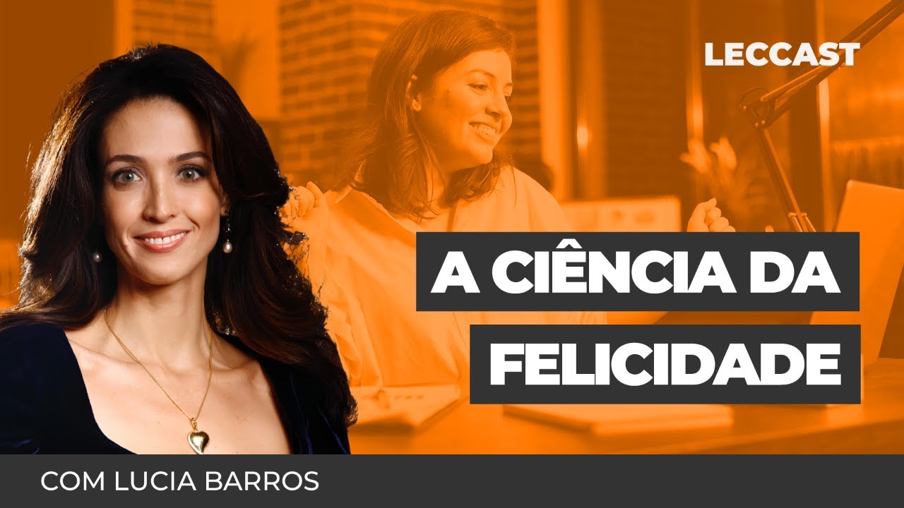 A ciência da felicidade