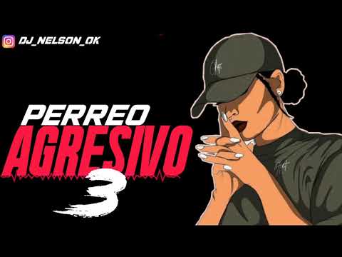 🍑PERREO AGRESIVO 3🍑 // MINI MIX RKT// NELSON RMX