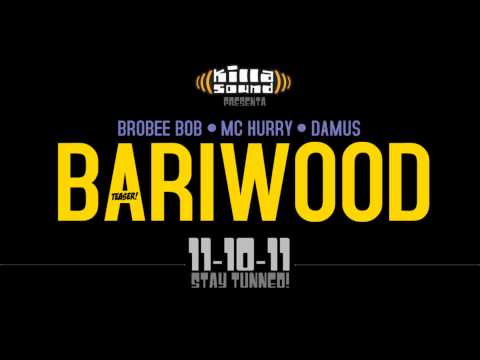 Brobee Bob feat. Mc Hurry & Damus - Bariwood (Teaser)