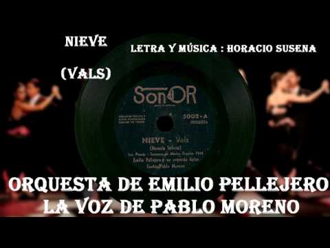 Orquesta de Emilio Pellejero con la voz de Pablo Moreno   -  NIEVE