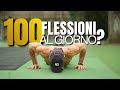 La Verità Sulle 100 Flessioni Al Giorno Geniale O Inutile