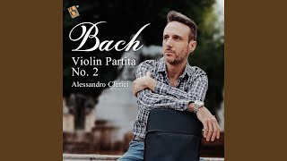 Violin Partita No. 2 in D Minor, BWV 1004: IV. Gigue