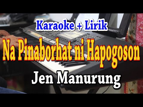NA PINABORHAT NI HAPOGOSON [KARAOKE] JEN MANURUNG