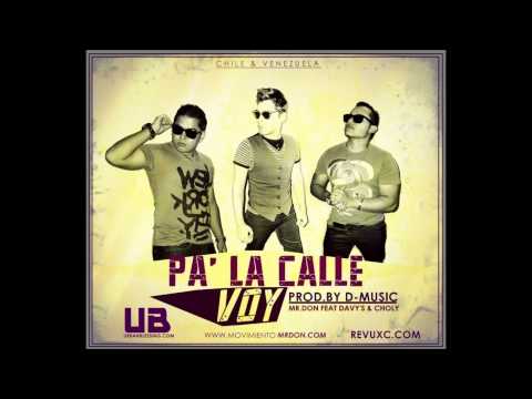 MR.DON - PA' LA CALLE VOY FEAT DAVYS & CHOLY (REGGAETON CRISTIANO 2014)