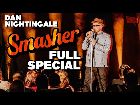 Dan Nightingale: Smasher | 2022 Full Special