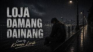 Download lagu Loja Ni Damang Dainang - Cover by Kreasi Lirik | Cover Lagu Mandailing mp3