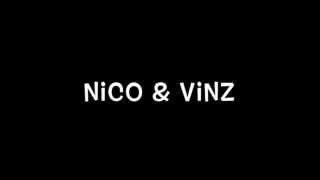 Nico &amp; Vinz - That&#39;s How You Know (Messed Up Version) Lyrics