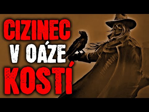Oáza kostí - Creepypasta [ CZ ]