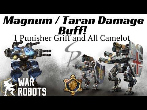 War Robots - Magnum / Taran Damage Buff!!!  1 Punisher Griffin and All Plasma Camelot!!!