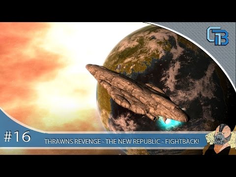 Lets Play EP16 - Thrawns Revenge - The New Republic - FIGHTBACK!