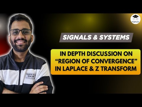 🔥Concept of Region of Convergence in Laplace Transform & Z Transform || PrepFusion