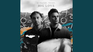 Musik-Video-Miniaturansicht zu Big Love Songtext von Klingande & Wrabel