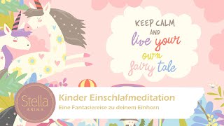 Kinder-Einschlafmeditation - Fantasiereise zu deinem Einhorn