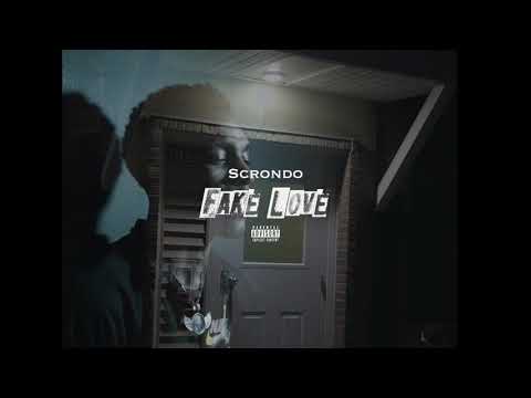 ScRondo-Fake Love[Official Video] 🎥By:@Trigg