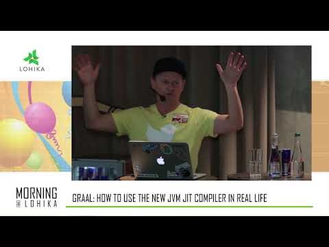Graal: how to use the new JVM JIT compiler in real life with Chris Thalinger at Morning@Lohika