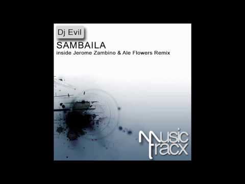 DJ EVIL - Sambaila (Jerome Zambino Remix)