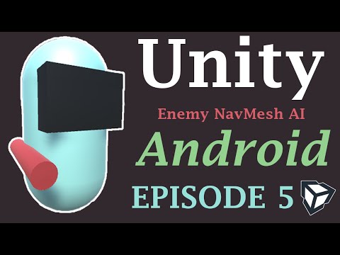 Unity Enemy AI Tutorial (NavMesh) - Making a Top Down Shooter for Android [pt. 5]