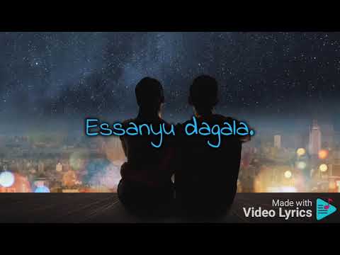 made with video lyrics .Essanyu dagala
