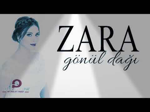 zara - gönül dağı