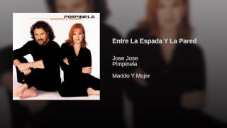Pimpinela - Entre La Espada Y La Pared