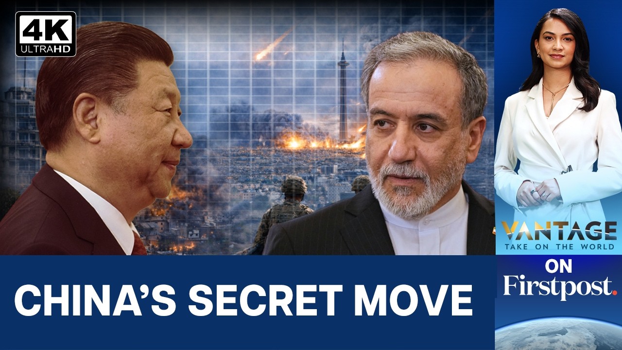 LIVE: China Hosts Iran FM Abbas Araghchi Before Trump-Xi Summit | Vantage on Firstpost | N18G