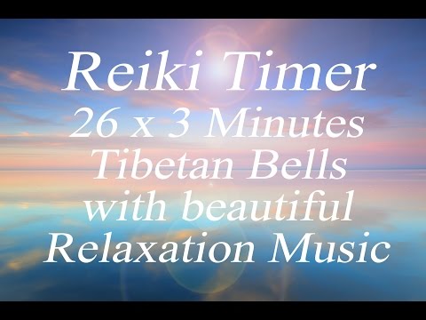 Reiki and Yin Yoga Timer - Reiki Music with 26x3 minute Tibetan bells