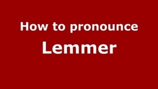How to pronounce Lemmer