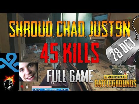 PUBG | Shroud, Chad, Just9n | 45 Kills