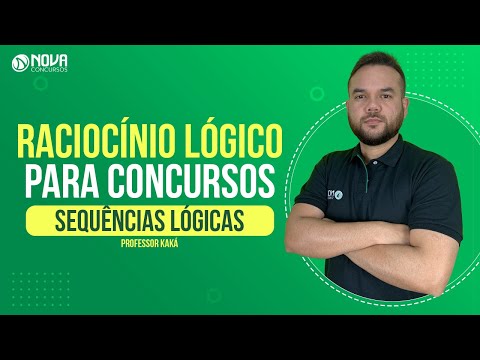 Raciocínio Lógico Para Concursos: Sequências Lógicas!