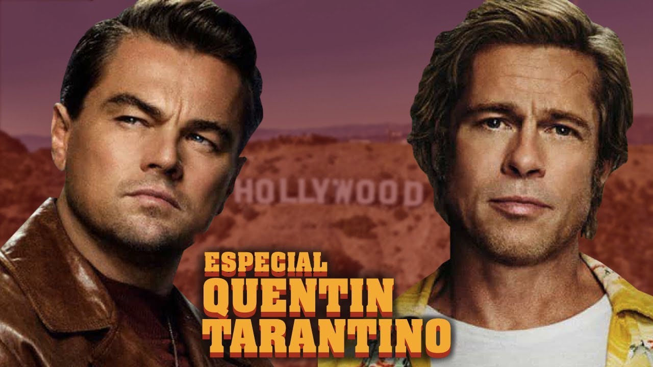 Era Uma Vez em...Hollywood - Especial QuentinTarantino!