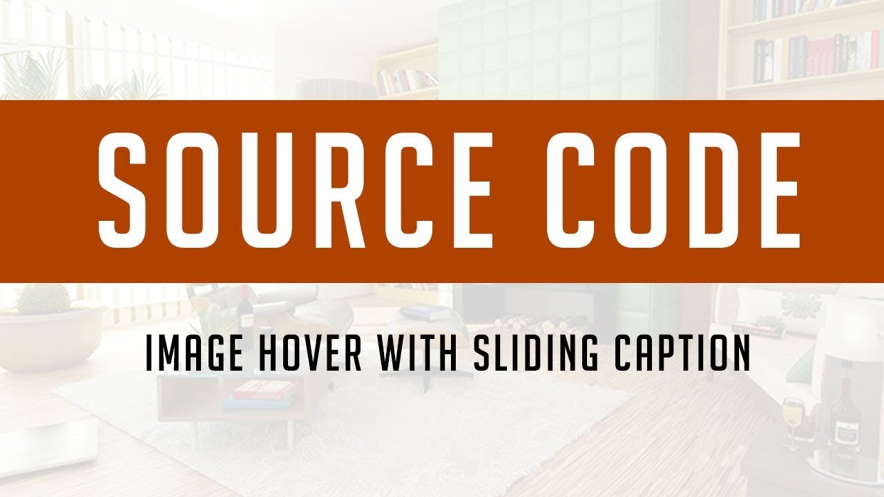 Image Hover Effect with Sliding Caption ( Source Code )