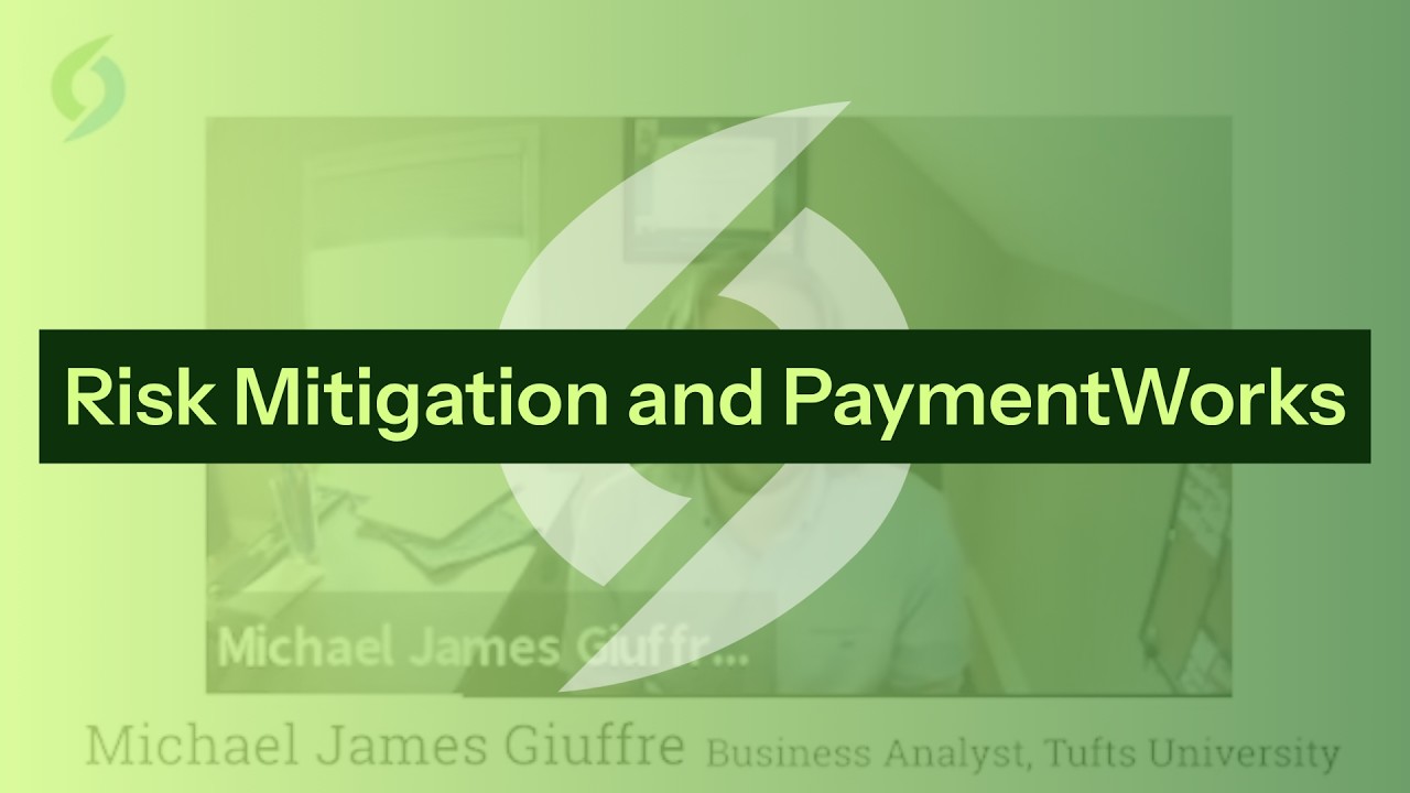 Risk Mitigation and PaymentWorks