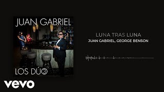 Juan Gabriel, George Benson - Luna Tras Luna (Audio)