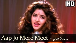 Aap Jo Mere Meet Na Hote Part-1- Divya Bharti - Geet