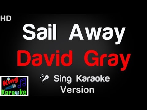 download lagu mp3 mp4 David Gray Sail Away Karaoke, download lagu David Gray Sail Away Karaoke gratis, unduh video klip David Gray Sail Away Karaoke