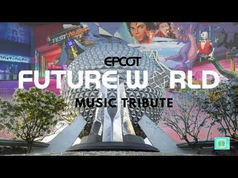 Epcot Future World - Music Tribute