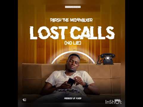 Parsh "The Mid9twalker" Lost Calls (No lie) [ prod. By Parsh ] (Official Audio)