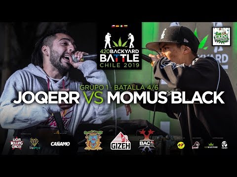JOQERR vs MOMUS BLACK. Grupo 1. 4/6. Final Antofagasta. Expocultivate. 420 Backyard Battle 2019