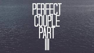 Fozzey &amp; VanC - Perfect Couple Part III (Official Audio)