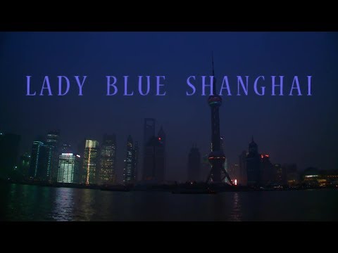 "Lady Blue Shanghai" - David Lynch (2010)