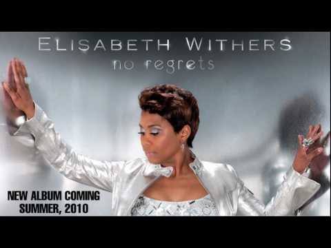 Elisabeth Withers "No Regrets" new album coming summer 2010