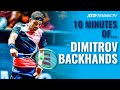 10 Minutes Of: Gorgeous Grigor Dimitrov Backhands